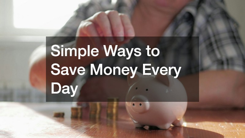 Simple Ways to Save Money Every Day